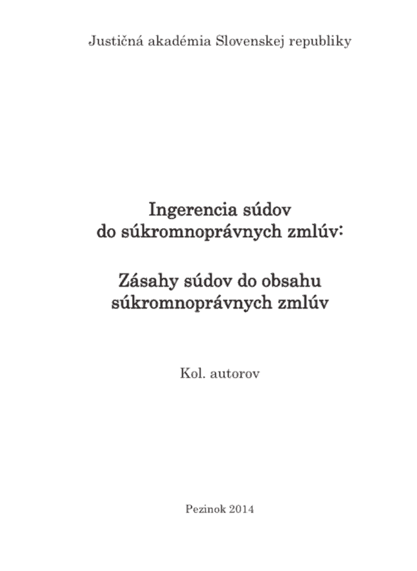Read more about the article Justičná akadémia: Prenos poznatkov do justičnej praxe: Zásahy súdov do súkromnoprávnych úkonov